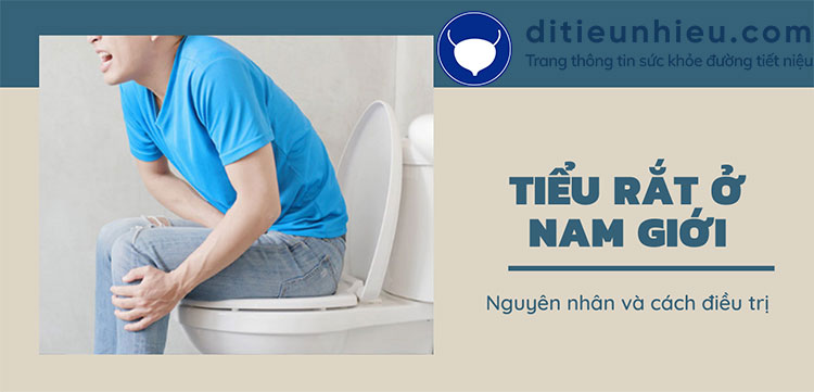 Tiểu rắt ở nam giới là gì? Tìm hiểu về nguyên nhân, cách điều trị