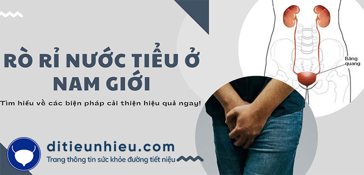 Các biện pháp cải thiện rò rỉ nước tiểu ở nam giới hiệu quả, an toàn