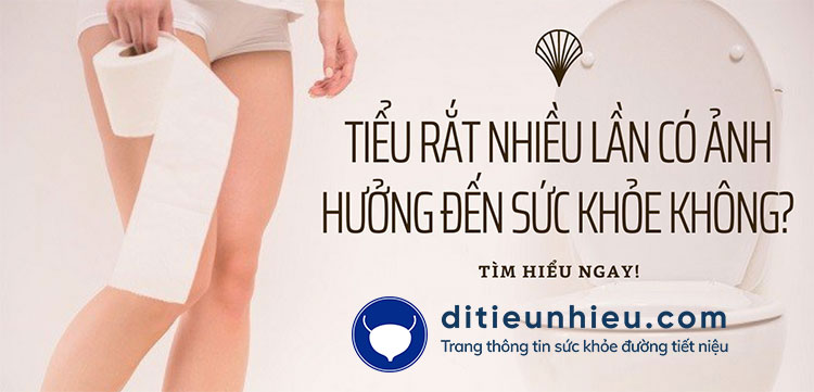 Tiểu dắt nhiều lần có ảnh hưởng đến sức khỏe không?