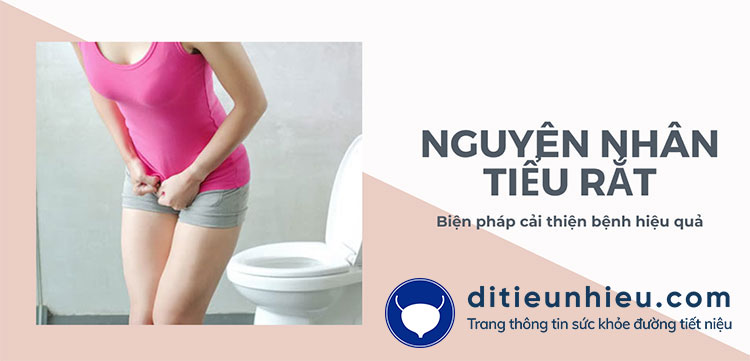 Tổng hợp nguyên nhân tiểu rắt hàng đầu và cách cải thiện hiệu quả