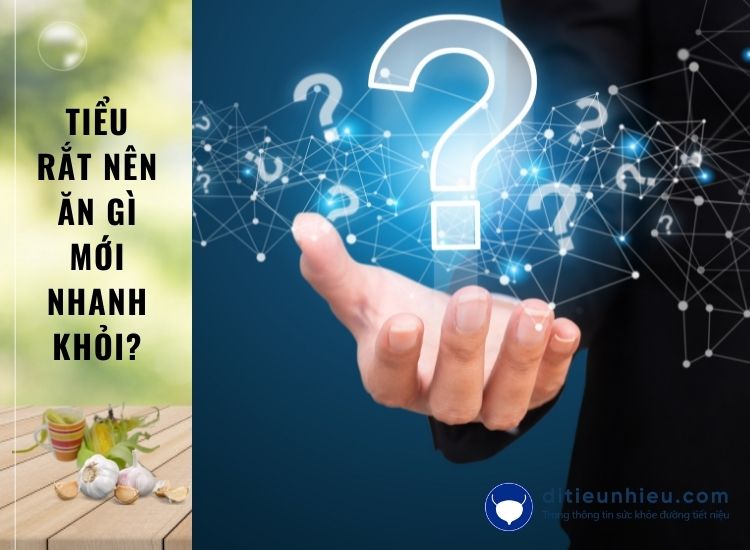 5 phút tìm hiểu ngay - tiểu rắt ăn gì mới nhanh khỏi? 